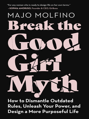 cover image of Break the Good Girl Myth